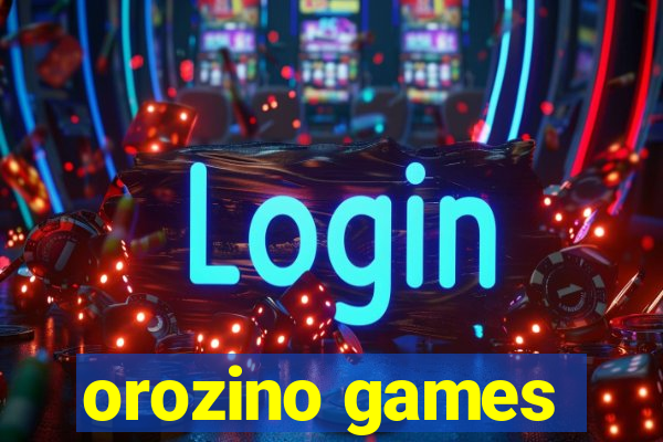 orozino games